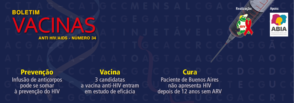 Confira a edição nº34 do Boletim Vacinas Anti HIV/Aids, produzido pelo GIV com apoio da ABIA